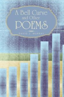 A Bell Curve and Other Poems