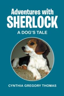 Adventures with Sherlock : A Dog'S Tale