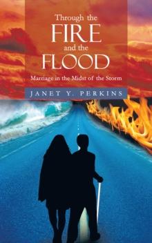 Through the Fire and the Flood : Marriage in the Midst of the Storm