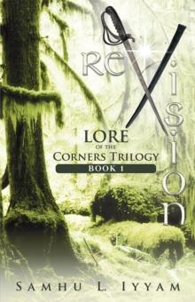 Revision : Lore of the Corners Trilogy, Book 1