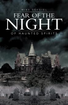 Fear of the Night : Of Haunted Spirits