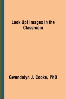 Look Up! Images in the Classroom