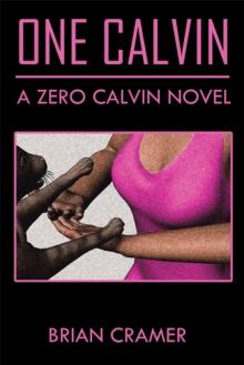 One Calvin : A Zero Calvin Novel