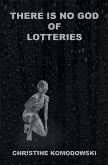 There Is No God of Lotteries