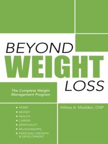 Beyond Weight Loss : The Complete Weight Management Program