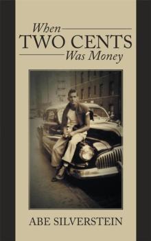 When Two Cents Was Money : A Memoir