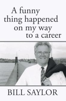 A Funny Thing Happened on My Way to a Career