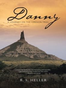 Danny : A Journey on the Oregon Trail