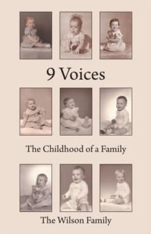 9 Voices : The Childhood of a Family