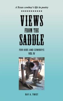 Views from the Saddle : Vol Iv