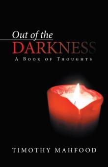 Out of the Darkness : A Book of Thoughts