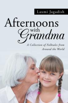 Afternoons with Grandma : A Collection of Folktales from Around the World