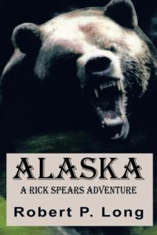 Alaska : A Rick Spears Adventure