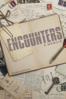 Encounters : A Memoir