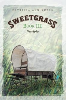 Sweetgrass: Book Iii : Prairie