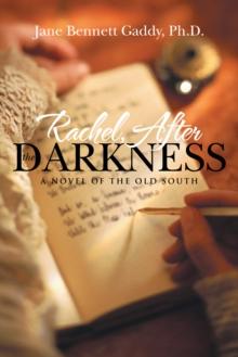 Rachel, After the Darkness : A Novel of the Old South