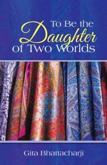 To Be the Daughter of Two Worlds