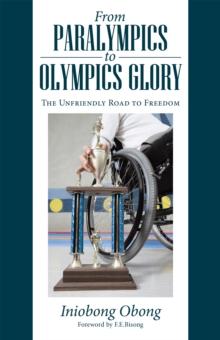 From Paralympics to Olympics Glory : The Unfriendly Road to Freedom