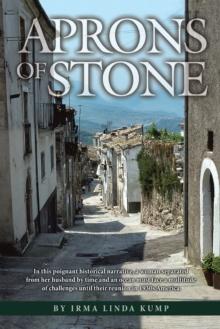 Aprons of Stone : A Novel Based on True Events