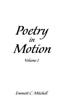 Poetry in Motion : Volume I