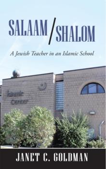 Salaam/Shalom : A Jewish Teacher in an Islamic School