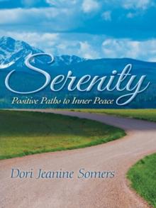 Serenity : Positive Paths to Inner Peace