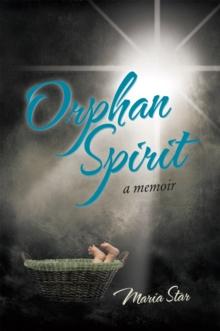 Orphan Spirit : A Memoir