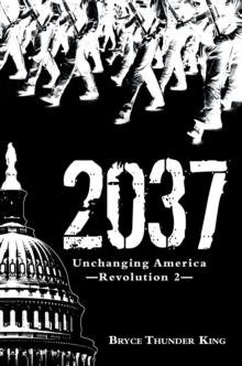 2037 : Unchanging America-Revolution 2