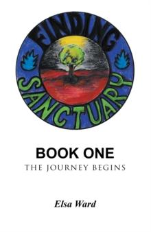 Finding Sanctuary : Book One:The Journey Begins