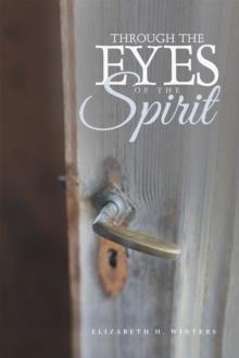 Through the Eyes of the Spirit