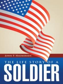 The Life Story of a Soldier