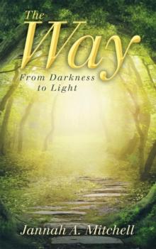 The Way : From Darkness to Light