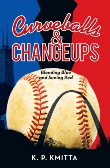 Curveballs & Changeups : Bleeding Blue and Seeing Red