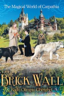 The Brick Wall : The Magical World of Carpathia