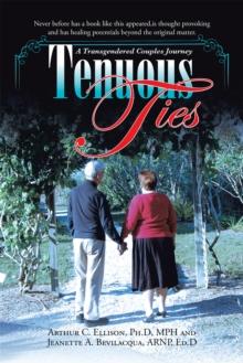 Tenuous Ties : A Transgendered Couples Journey