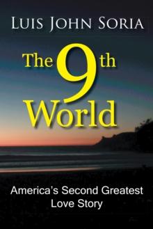 The 9Th World : America'S Second Greatest Love Story