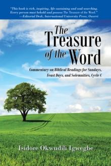 The Treasure of the Word : Commentary on Biblical Readings for Sundays, Feast Days, and Solemnities, Cycle C