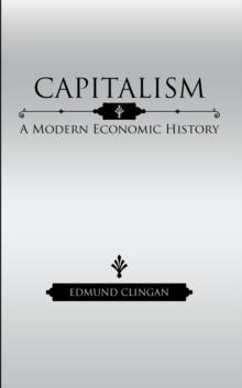 Capitalism : A Modern Economic History