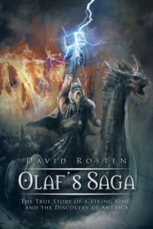 Olaf'S Saga : The True Story of a Viking King and the Discovery of America