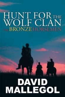 Hunt for the Wolf Clan : The Bronze Horsemen