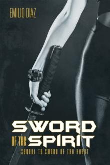 Sword of the Spirit : Sequel to Sword of the Heart