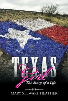 Texas Girl : The Story of a Life