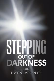 Stepping out of Darkness