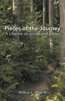 Pieces of the Journey : A Lifetime of Stories and Essays