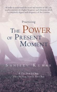 Practicing the Power of Present Moment