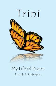 Trini : My Life of Poems