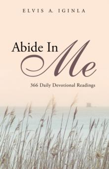 Abide in Me : 366 Daily Devotional Readings