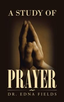 A Study of Prayer