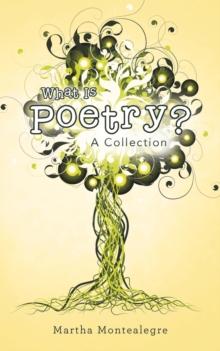 What Is Poetry? : A Collection