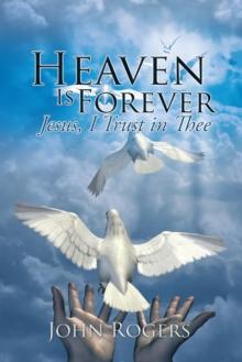 Heaven Is Forever : Jesus, I Trust in Thee